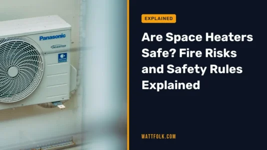 Are Space Heaters Safe? Fire Risks and Safety Rules Explained