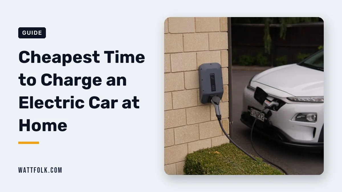 Cheapest Time to Charge an Electric Car at Home