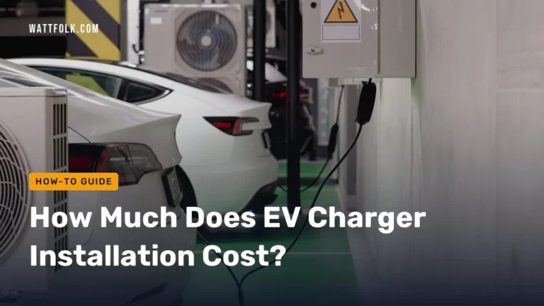 How Much Does EV Charger Installation Cost?