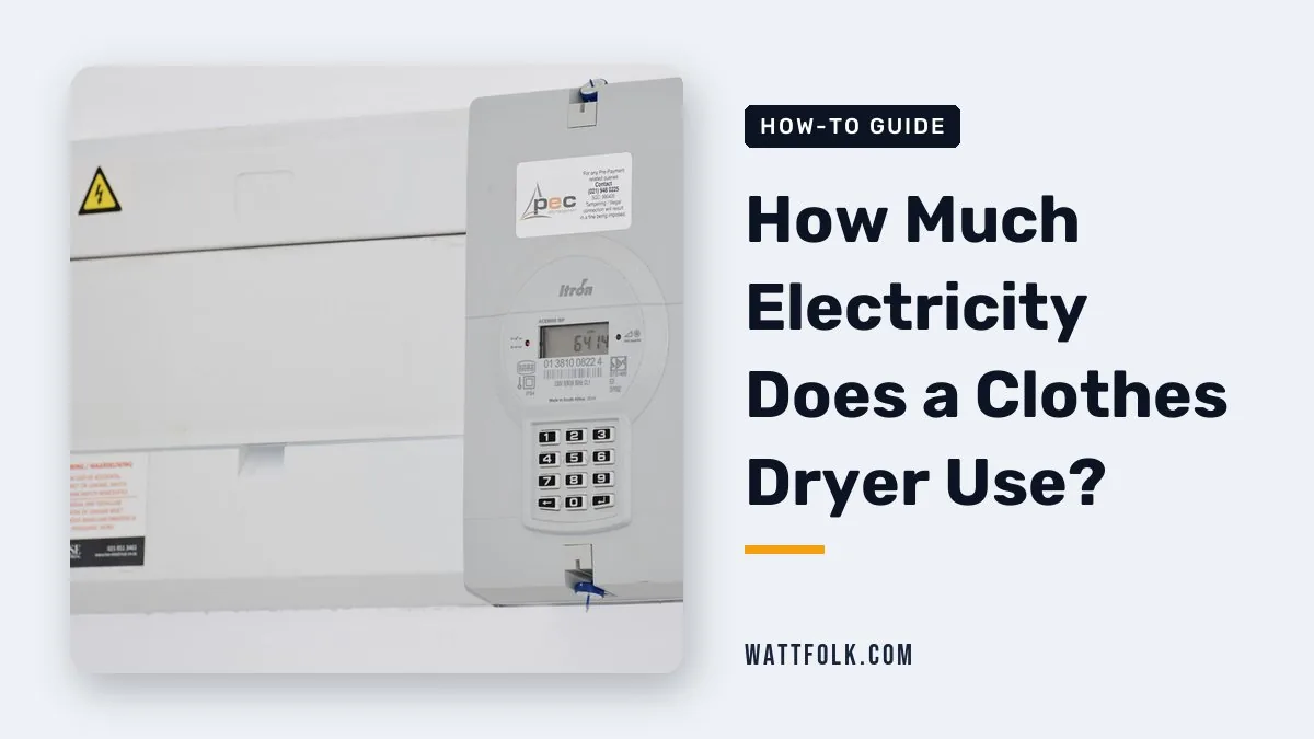 How Much Electricity Does a Clothes Dryer Use?
