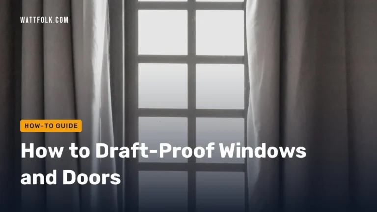 How to Draft-Proof Windows and Doors