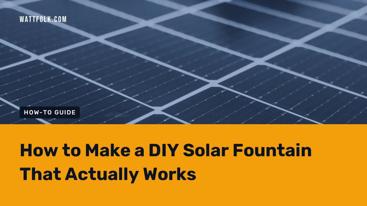 How to Make a DIY Solar Fountain That Actually Works