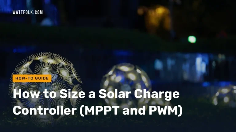 How to Size a Solar Charge Controller (MPPT and PWM)