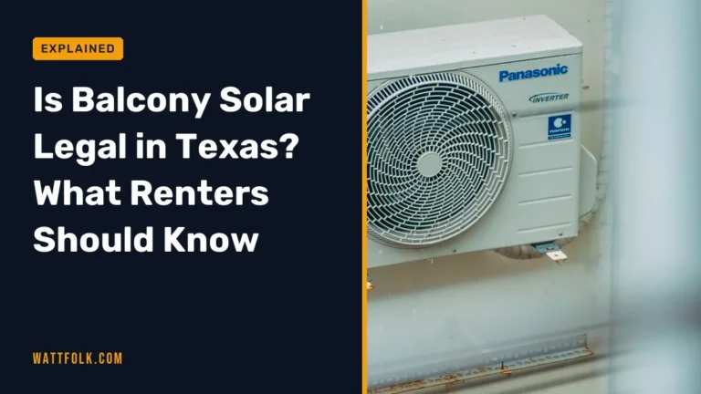 Is Balcony Solar Legal in Texas? What Renters Should Know
