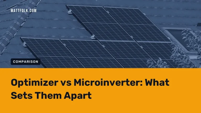 Optimizer vs Microinverter: What Sets Them Apart