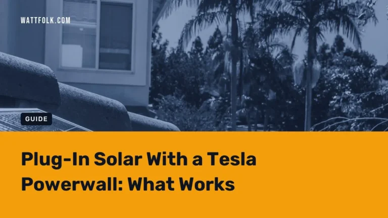 Plug-In Solar With a Tesla Powerwall: What Works