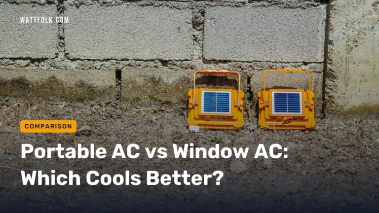 Portable AC vs Window AC: Which Cools Better?