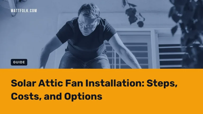 Solar Attic Fan Installation: Steps, Costs, and Options