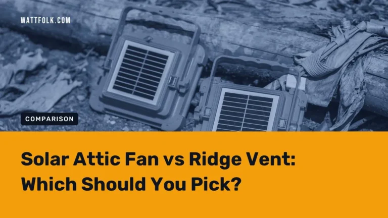 Solar Attic Fan vs Ridge Vent: Which Should You Pick?