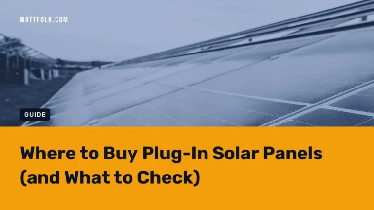Where to Buy Plug-In Solar Panels (and What to Check)
